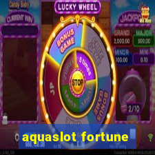 aquaslot fortune